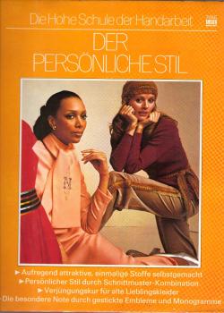 Der persönliche Stil / von d. Red. d. Time-Life-Bücher. [Red. d. dt. Ausg.: Hans-Heinrich Wellmann. Aus d. Engl. übertr. von Sabine Meyer-Rohn]