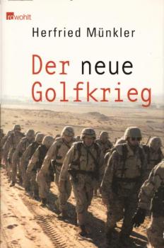 Der neue Golfkrieg / Herfried Münkler