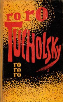 Zwischen gestern und morgen : Eine Auswahl aus seinen Schriften u. Gedichten / Kurt Tucholsky. Hrsg. von Mary Gerold-Tucholsky