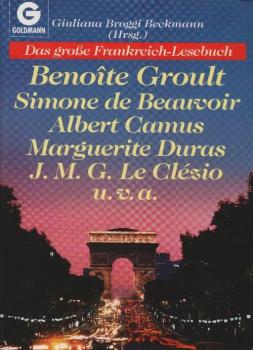 Das grosse Frankreich-Lesebuch / hrsg. von Giuliana Broggi Beckmann