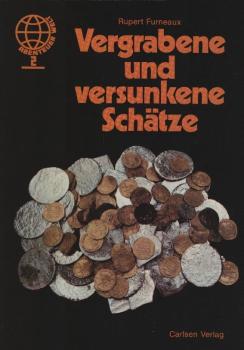 Vergrabene und versunkene Schätze / Rupert Furneaux. Ill. von Anthony Colbert. Dt. von Angelika Paetow u. Ilse Strasmann