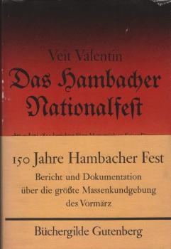 Das Hambacher Nationalfest : zum 150. Jahrestag d. Hambacher Nationalfestes / von Veit Valentin