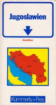 Jugoslawien : Reiseführer ; Atlasteil ; 27 Routenbeschreibungen ; 22 Stadtpläne / [Red. u. Bearb.: Alexander Potyka. Aus d. Ital. übertr. von Irma Simma]