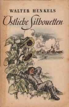 Östliche Silhouetten / Walter Henkels. [Ill. v. A. Dittmer]