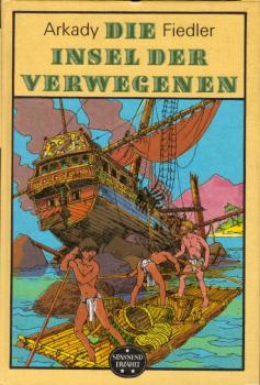 Die Insel der Verwegenen (= Spannend erzählt)