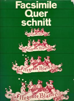 Facsimile Querschnitt durch die Fliegenden Blätter / Eingel. von Erich Pfeiffer-Belli. Hrsg. von Eva Zahn