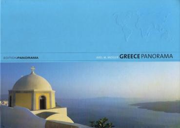 Greece panorama / Axel M. Mosler. Text by Iris Lemanczyk. [Transl.: Global-Text Fachübersetzungen, Heidelberg ...]