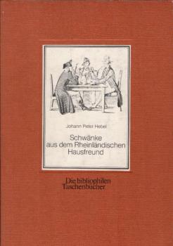 Schwänke des Hebel'schen Rheinländischen Hausfreundes : (1808 - 1831) ; mit allen spasshaften Geschichten vom Zundelfrieder, rothen Dieter u. Heiner ; in 2 Theilen / Johann Peter Hebel