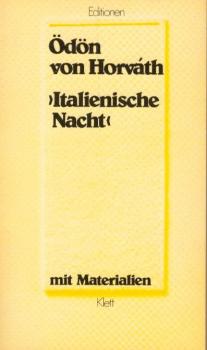 Italienische Nacht : Volksstück ; mit Materialien / Ödön von Horváth. Ausgew. u. eingel. von Dietrich Steinbach