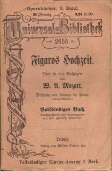 Figaros Hochzeit : Volständ. Buch ; Oper in 4 Aufz. / von Wolfgang Amadeus Mozart. Dichtung v. Lorenzo da Ponte. [Übers.:] Knigge ; Vulpius. Durchgearb. u. hrsg. v. Carl Friedrich Wittmann