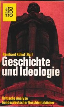 Geschichte und Ideologie : krit. Analyse bundesdt. Geschichtsbücher.