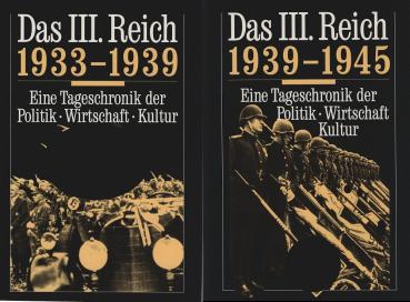 Das III. Reich : eine Tageschronik der Politik, Wirtschaft, Kultur; 2 Bände : 1., 1933-1939; 2., 1939-1945  / Manfred Overesch. Unter Mitarb. von Wolfgang Herda und Jork Artelt