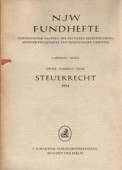 NJW-Fundhefte, Teil: Abt. 6., Steuer Recht / Bd. 2., 1.1. - 31.12. 1954. Bearb. von Otto StrössenrXXIIIuther