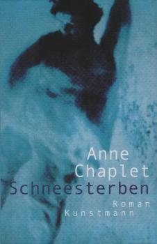 Schneesterben : Roman / Anne Chaplet