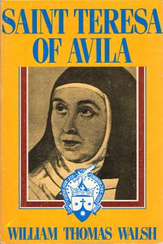 St. Teresa of Avila : a biography