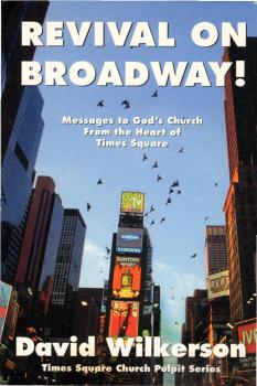 Revival on Broadway! : Messages to God's Church from the Heart of Times Square