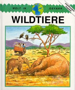 Wildtiere / Steve Pollock ; Illustrationen von Peter Wingham