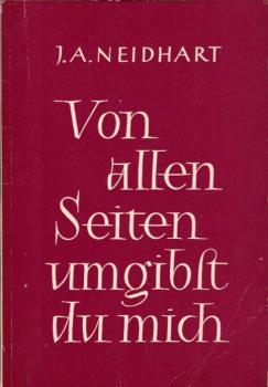 Von allen Seiten umgibst du mich : Ein Blick in Daniel 6 / J. A. Neidhart