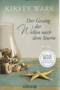 Der Gesang der Wellen nach dem Sturm: Roman