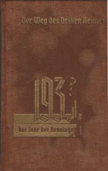 Der Weg des Dritten Reiches, Teil: Bd. 1., 1933 - das Jahr der Revolution