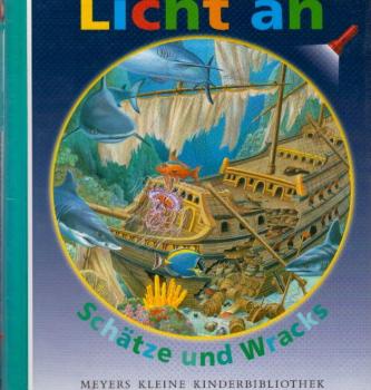 Schätze und Wracks / ausgedacht von Claude Delafosse. Ill. von Ute Fuhr und Raoul Sautai. Übers. von Salah Naoura