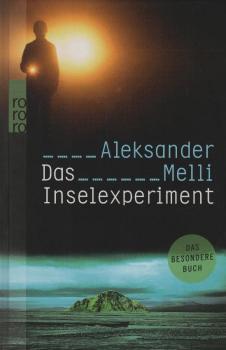 Das Inselexperiment / Aleksander Melli. Dt. von Gabriele Haefs