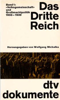 Das Dritte Reich, Teil: Bd. 1., "Volksgemeinschaft" und Grossmachtpolitik : 1933 - 1939