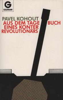 Aus dem Tagebuch eines Konterrevolutionärs / Pavel Kohout. Aus d. Tschech. von Gustav Solar u. Felix R. Bosonnet. Mit Graphiken von Pravoslav Sovák