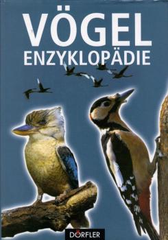 Vögel-Enzyklopädie / Vladimir Bej?ek ; Karel ?tastny. [Übers.: Wolfgang Beuchelt ; Brigitte Rüßmann]