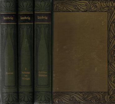 Ludwigs Werke ; 3 Bände / Herausgegeben von Viktor Schweizer