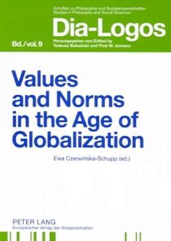 Values and norms in the age of globalization / Ewa Czerwi?ska-Schupp (ed.)