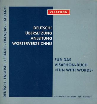 Deutsche Übersetzung Anleitung Wörterverzeichnis für das Visaphon-Buch "Fun with words"