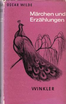 Märchen und Erzählungen / Oscar Wilde. [Aus d. Engl. übertr. von Josef Thanner]