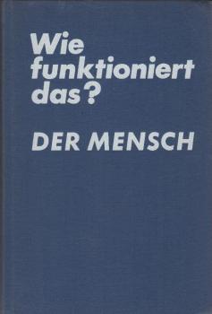 Wie funktioniert das?; Teil: Meyers erklärte Medizin.