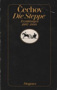 Die Steppe : Erzählungen 1887 - 1888 / Anton ?echov. Aus d. Russ. von Gerhard Dick ... Hrsg. u. mit Anm. von Peter Urban