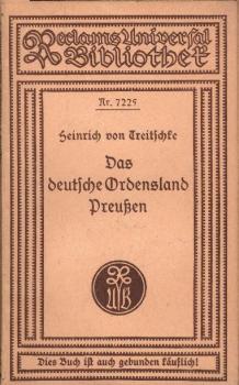 Das deutsche Ordensland Preussen / Heinrich von Treitschke. Mit e. Nachw. von Fritz Eberhardt