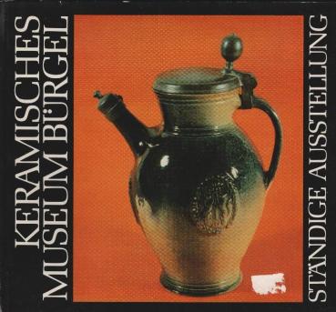 Keramisches Museum Bürgel : Ständige Ausstellung