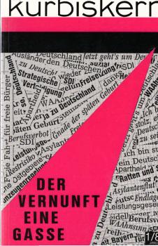 Kürbiskern. Literatur, Kritik, Klassenkampf / Januar 1987 / Heft 2 : Der Vernunft eine Gasse