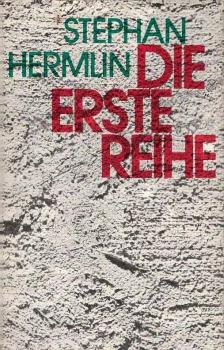 Die erste Reihe / Stephan Hermlin