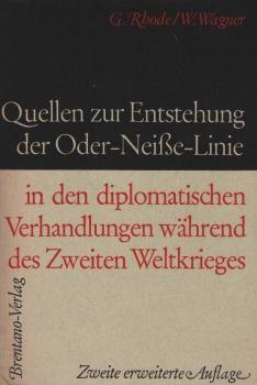 Quellen zur Entstehung der Oder-Neisse-Linie in den diplomatischen Verhandlungen während des Zweiten Weltkrieges / Die deutschen Ostgebiete; Band 3