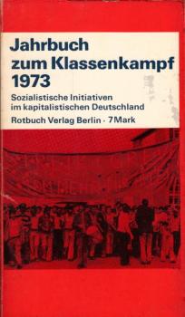 Jahrbuch zum Klassenkampf, Teil: 1973.