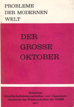 Der grosse Oktober und der weltweite gesellschaftliche Fortschritt