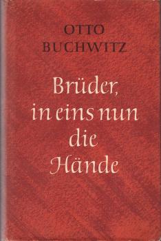 Brüder, in eins nun die Hände / Otto Buchwitz
