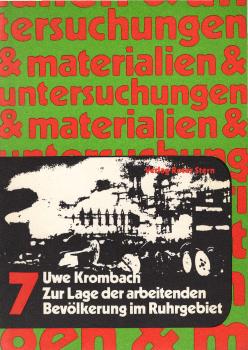 Zur Lage der arbeitenden Bevölkerung im Ruhrgebiet / Uwe Krombach