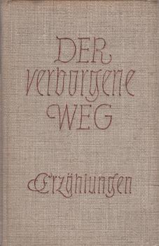 Der verborgene Weg : Erzählungen / Hildegard Küssner