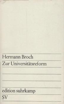 Zur Universitätsreform / Hermann Broch. Hrsg. u. mit e. Nachw. vers. von Götz Wienold