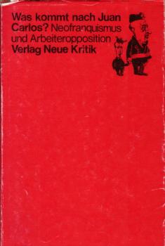 Acción  Comunista für ein revolutionäres Spanien : Aufsätze aus d. Jahren 1965 - 1971 / [Aus d. Span. übers. von Otto Hotzel]