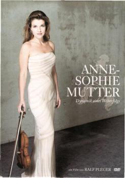 Anne-Sophie Mutter - Dynamik eines Welterfolgs