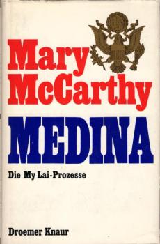 Medina : die My Lai-Prozesse / Mary McCarthy. [Aus d. Amerikan. von Norbert Wölfl]