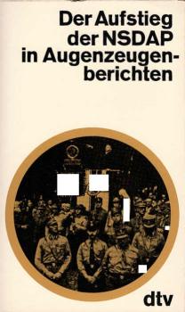 Der Aufstieg der NSDAP in Augenzeugenberichten
